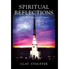 Spiritual Reflections: On Faith, Values, and Culture - Hardcover