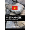 Vietnamese Vocabulary Book: A Topic Based Approach - Paperback