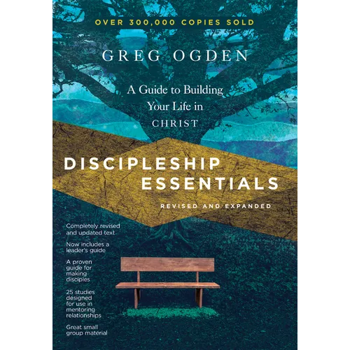 Discipleship Essentials: A Guide to Building Your Life in Christ - Paperback