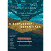 Discipleship Essentials: A Guide to Building Your Life in Christ - Paperback