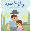 Uncle Jay Has a Booboo: A Heartwarming Tale of Love, Kindness, Empathy, and Resilience - Rhyming Stories and Picture Books for Kids - Hardcover