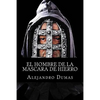 El hombre de la mascara de hierro - Paperback