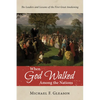 When God Walked Among the Nations: The Leaders and Lessons of the First Great Awakening - Paperback