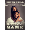 Still in the Game: Finding the Faith to Tackle Life's Biggest Challenges - Paperback