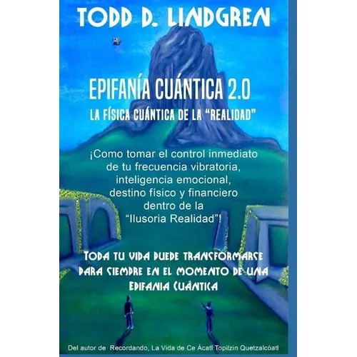 Epifania Cuantica: La Fisica Cuantica de la "Realidad" - Paperback