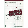 Single in the Church: New Ways to Minister with 52% of God's People - Paperback