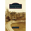 Northampton State Hospital - Hardcover