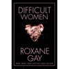 Difficult Women - Hardcover