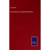 Two Essays on Constitutional Reform - Hardcover