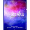 The Outpour: Foundations of Prophetic Ministry in the 21st Century - Paperback