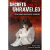Secrets Unraveled: Overcoming Munchausen Syndrome - Paperback