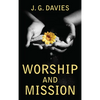 Worship and Mission - Paperback