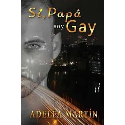 Si papa, soy gay - Paperback
