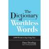 The Dictionary of Worthless Words - Paperback