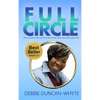 Full Circle: The very place the sole of my feet tread upon was God's gift to me - Hardcover