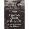 A Hellish Place of Angels: Con Thien: One Man's Journey - Hardcover
