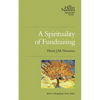 A Spirituality of Fundraising - Paperback