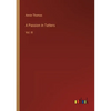 A Passion in Tatters: Vol. III - Paperback