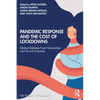 Pandemic Response and the Cost of Lockdowns: Global Debates from Humanities and Social Sciences - Paperback