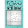 Extreme 16 x 16 Sudoku: Hard 16 x 16 Sudoku featuring 55 HARD Sudoku Puzzles and Answers Teal Cover - Paperback