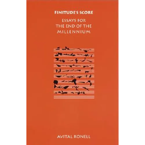 Finitude's Score: Essays for the End of the Millennium - Paperback