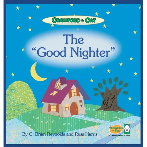 Crawford the Cat - The Good Nighter - Hardcover