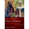 Man and Woman, One in Christ: An Exegetical and Theological Study of Paul's Letters - Paperback
