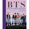 Bts: And the Clothes They Wear - Hardcover