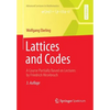 Lattices and Codes: A Course Partially Based on Lectures by Friedrich Hirzebruch - Paperback