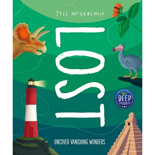 Lost: Discover Disappearing Wonders - Hardcover
