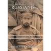 Memoirs of a Russianist, Volume I: From the Ground Up - Hardcover