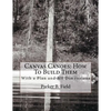 Canvas Canoes: How To Build Them: With a Plan and All Dimensions - Paperback