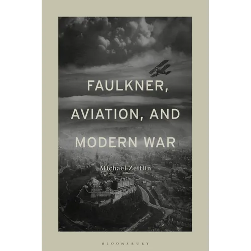 Faulkner, Aviation, and Modern War - Paperback