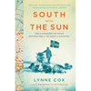 South with the Sun: Roald Amundsen, His Polar Explorations, and the Quest for Discovery - Paperback