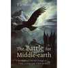 The Battle for Middle-earth: Tolkien's Divine Design in "The Lord of the Rings" - Paperback