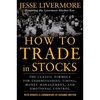 How to Trade in Stocks - Paperback
