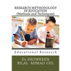 RESEARCH METHODOLOGY IN EDUCATION (Methods and Techniques): Educational Research - Paperback