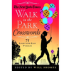The New York Times Walk in the Park Crosswords: 75 Light and Easy Puzzles - Paperback