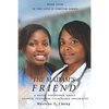 The Madam's Friend: A Novel for Women about Flawed, Textured, Vulnerable Soulmates - Paperback