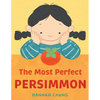 The Most Perfect Persimmon - Hardcover
