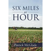 Six Miles Per Hour - Paperback