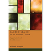 Sacred Space for the Missional Church: Engaging Culture Through the Built Environment - Hardcover