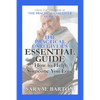 The Practical Caregiver's Essential Guide: How to Help Someone You Love - Paperback