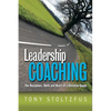 Leadership Coaching: The Disciplines, Skills, and Heart of a Christian Coach - Paperback