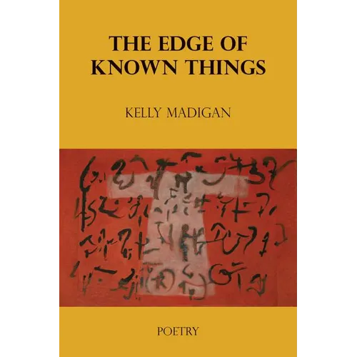 The Edge of Known Things - Paperback