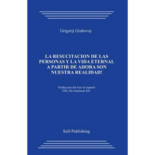 La Resurreccion de Las Personas Y La Vida Eternal_espa - Paperback