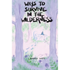Ways to Survive in the Wilderness - Paperback