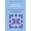 The Mellin Transformation and Fuchsian Type Partial Differential Equations - Paperback