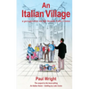 An Italian Village: A Perspective On Life Beside Lake Como - Paperback
