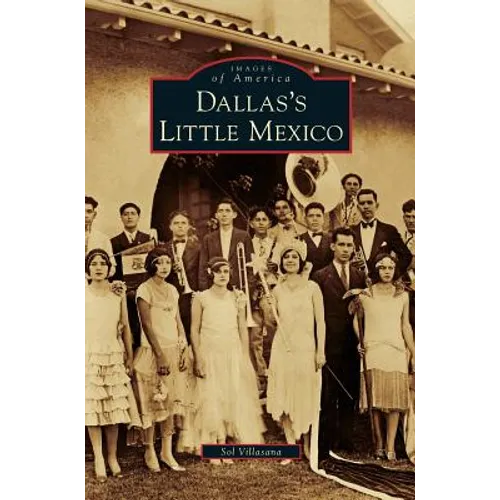 Dallas's Little Mexico - Hardcover